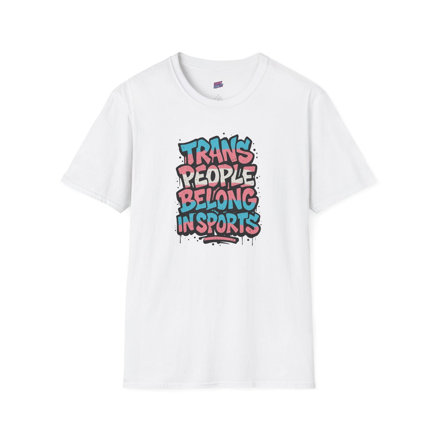Trans People Belong In Sports Tee