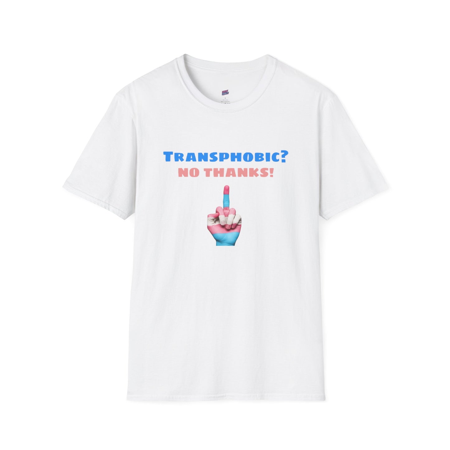 Transphobic? No Thanks! Middle Finger Tee