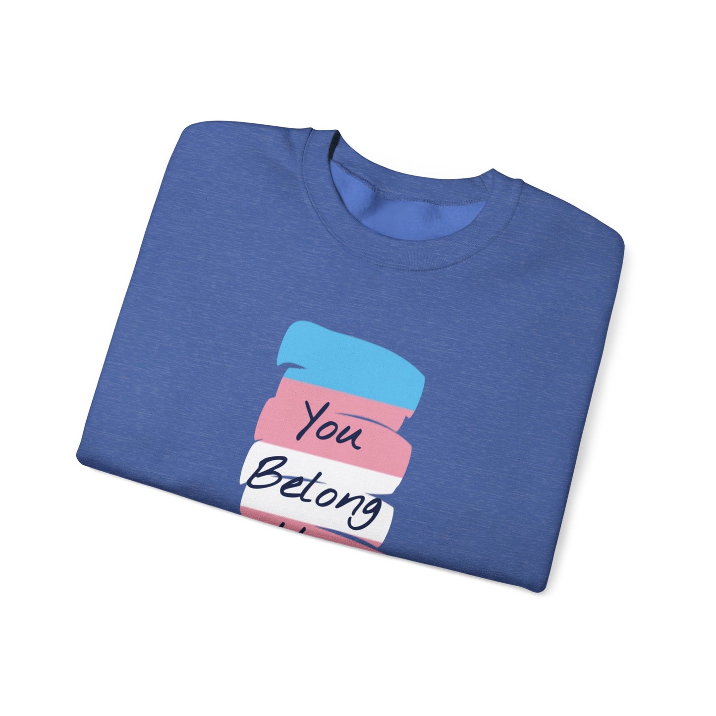 You Belong Here Heavy Blend™ Crewneck Sweatshirt
