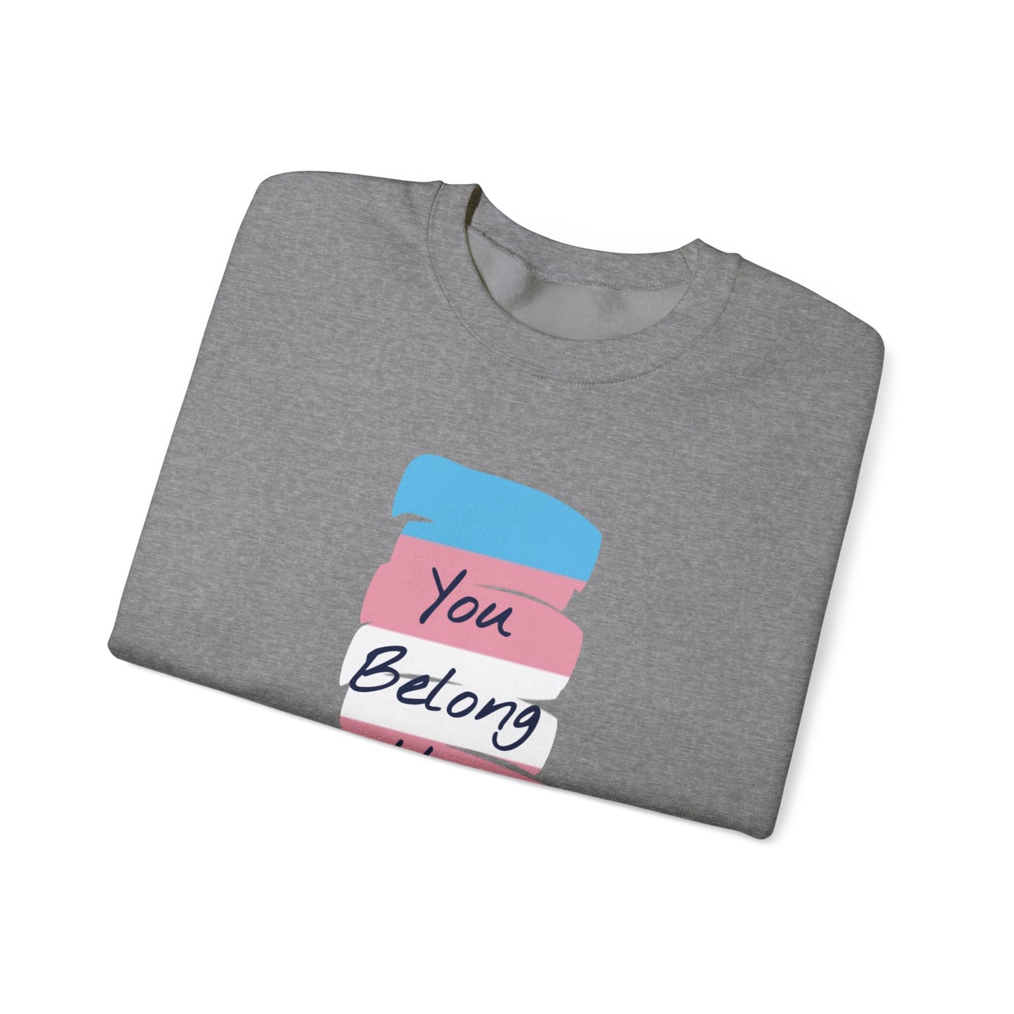 You Belong Here Heavy Blend™ Crewneck Sweatshirt