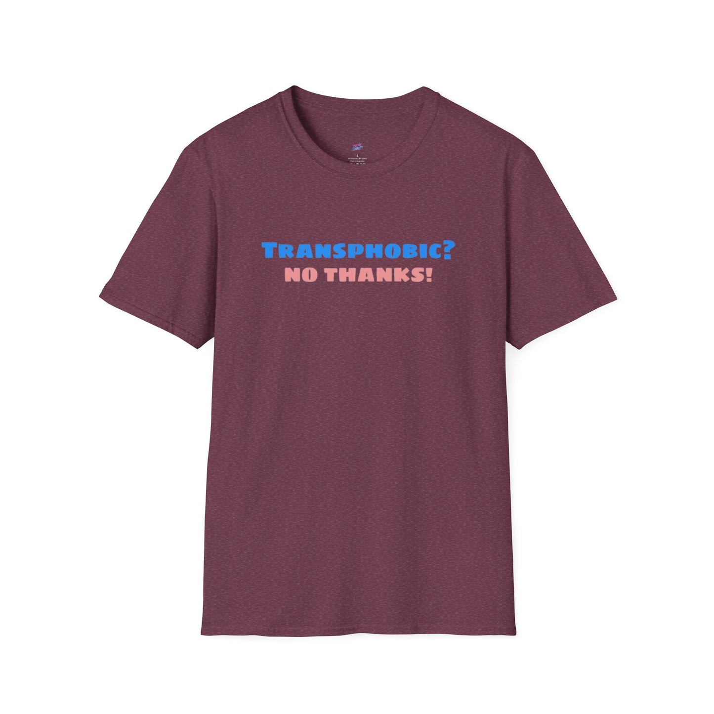Transphobic? No Thanks! Tee