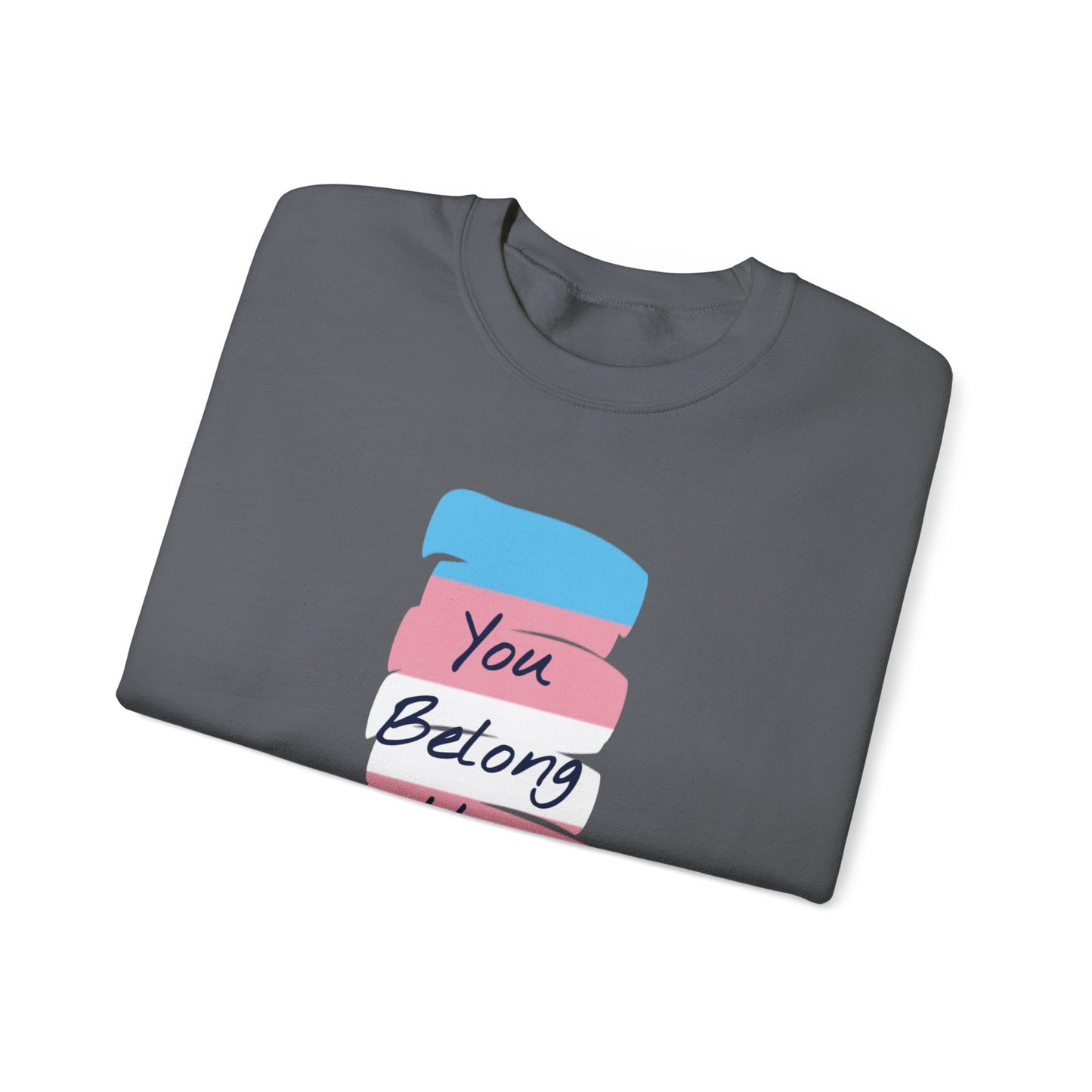 You Belong Here Heavy Blend™ Crewneck Sweatshirt