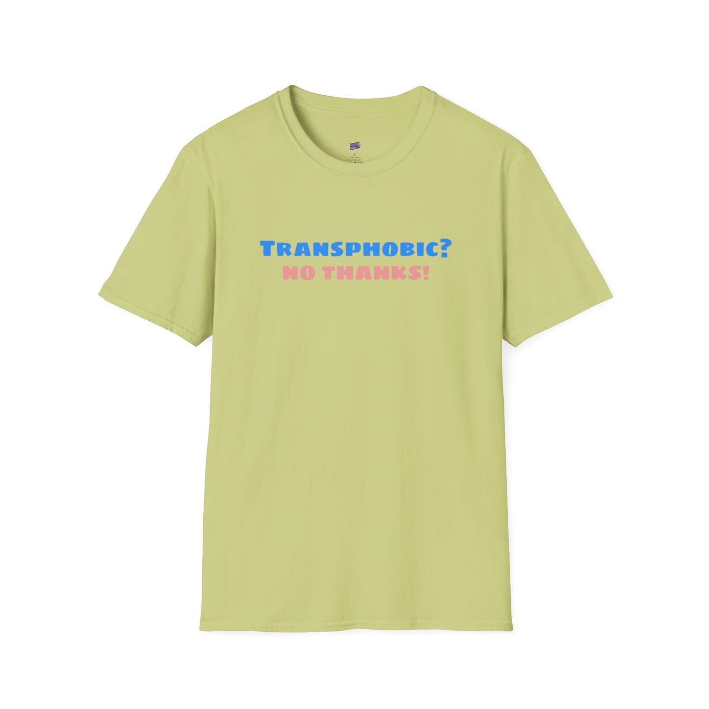 Transphobic? No Thanks! Tee