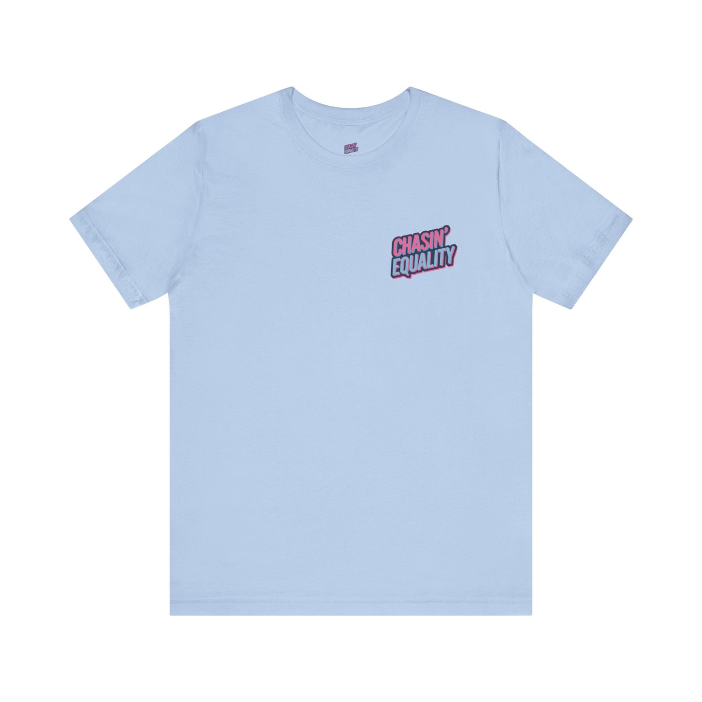 Chasin'Equality logo Jersey Short Sleeve Tee
