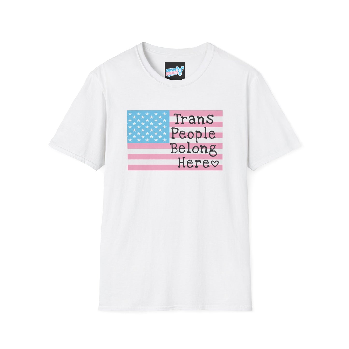 Trans People Belong Here Flag Tee
