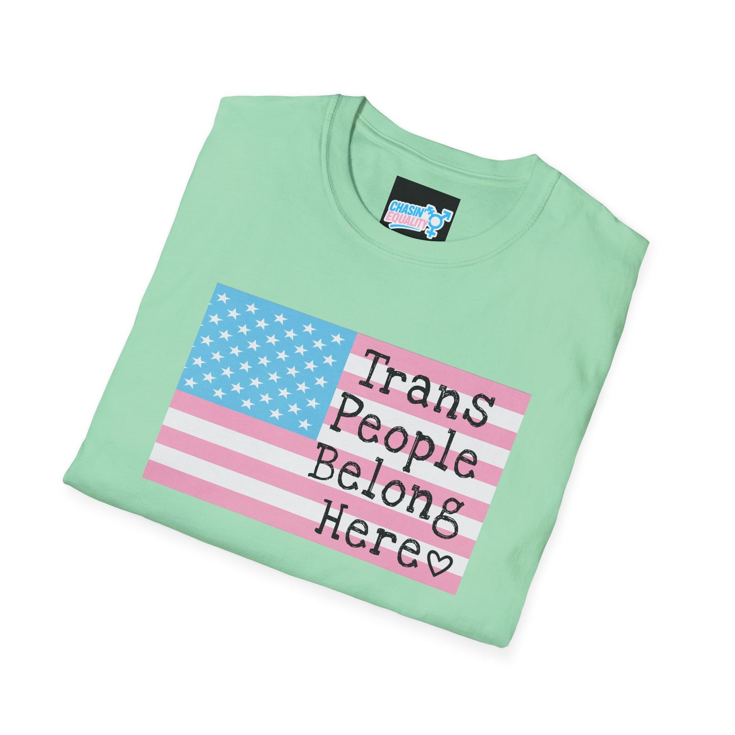 Trans People Belong Here Flag Tee