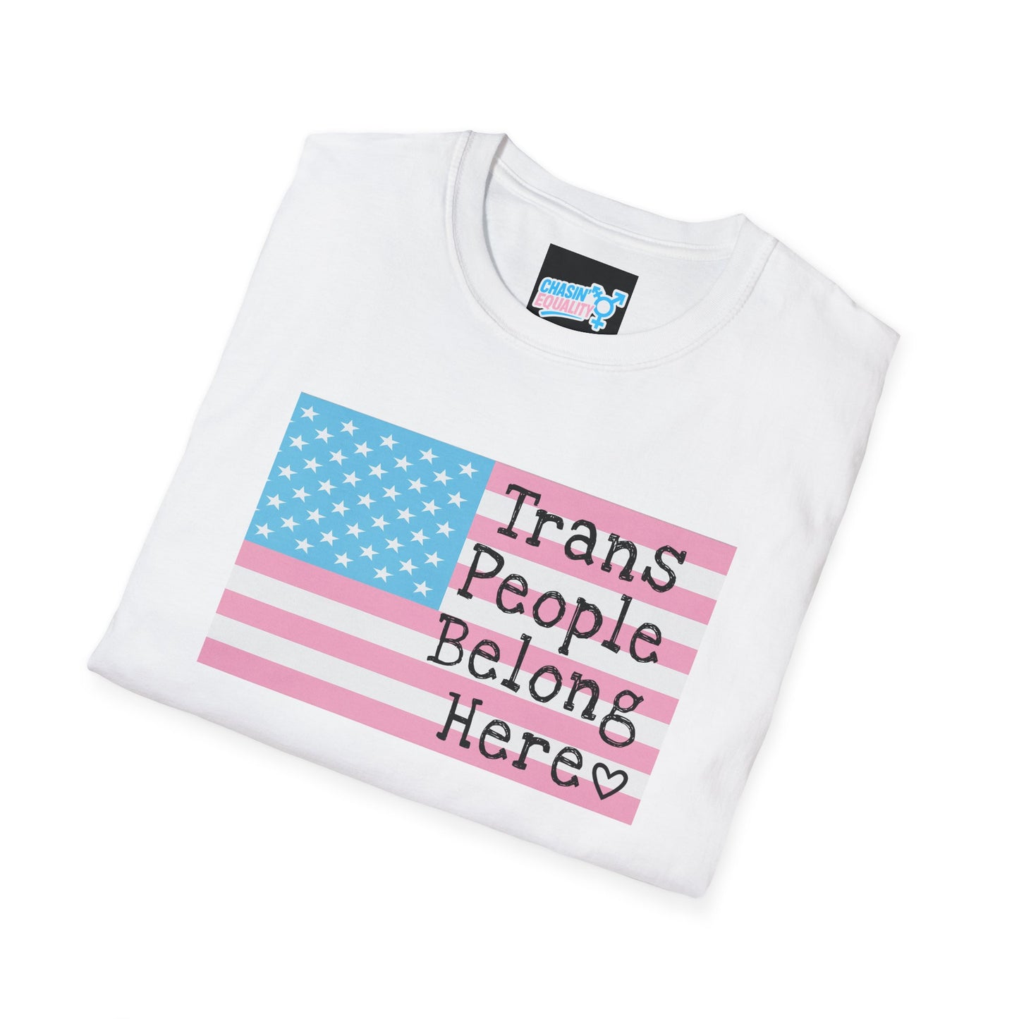 Trans People Belong Here Flag Tee