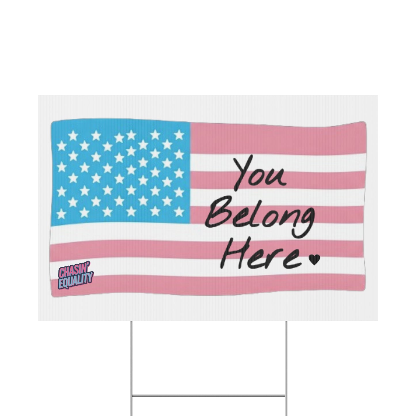 You Belong Here Trans Flag USA Yard Sign