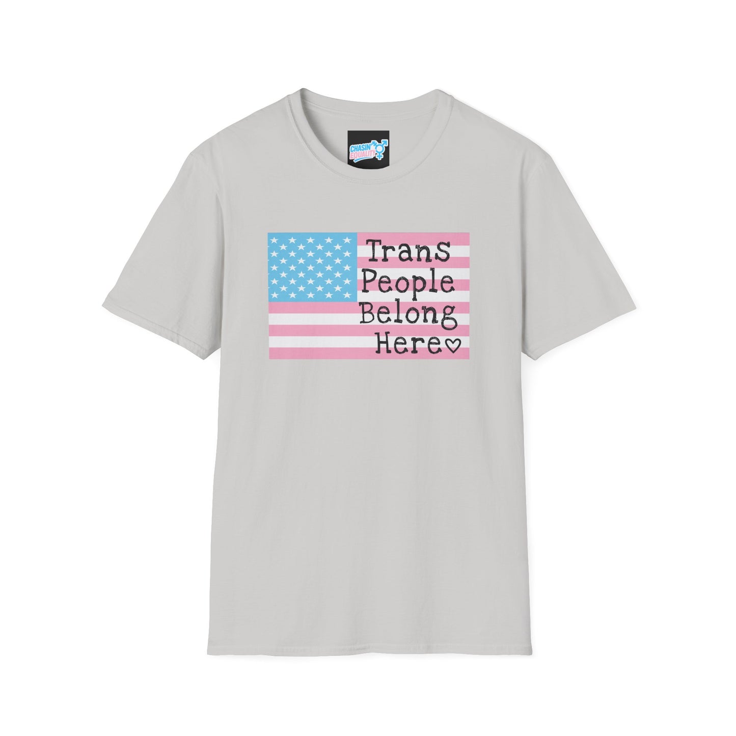 Trans People Belong Here Flag Tee