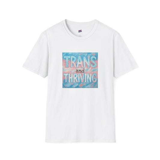 Trans and Thriving Tee