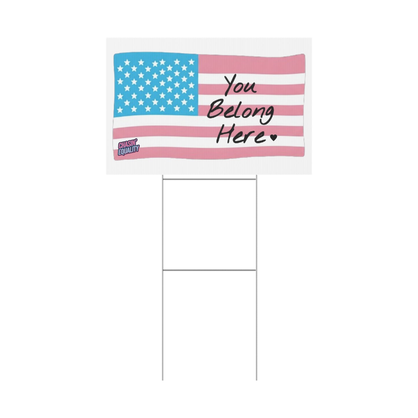 You Belong Here Trans Flag USA Yard Sign
