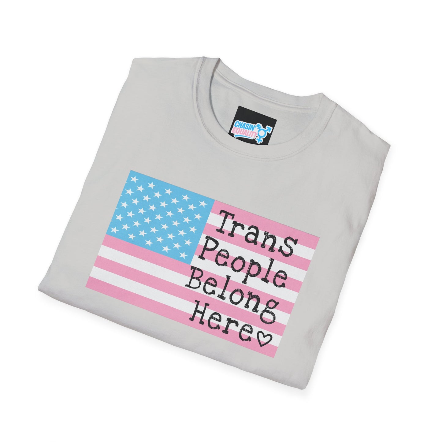 Trans People Belong Here Flag Tee